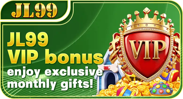 JL99 VIP Bonus